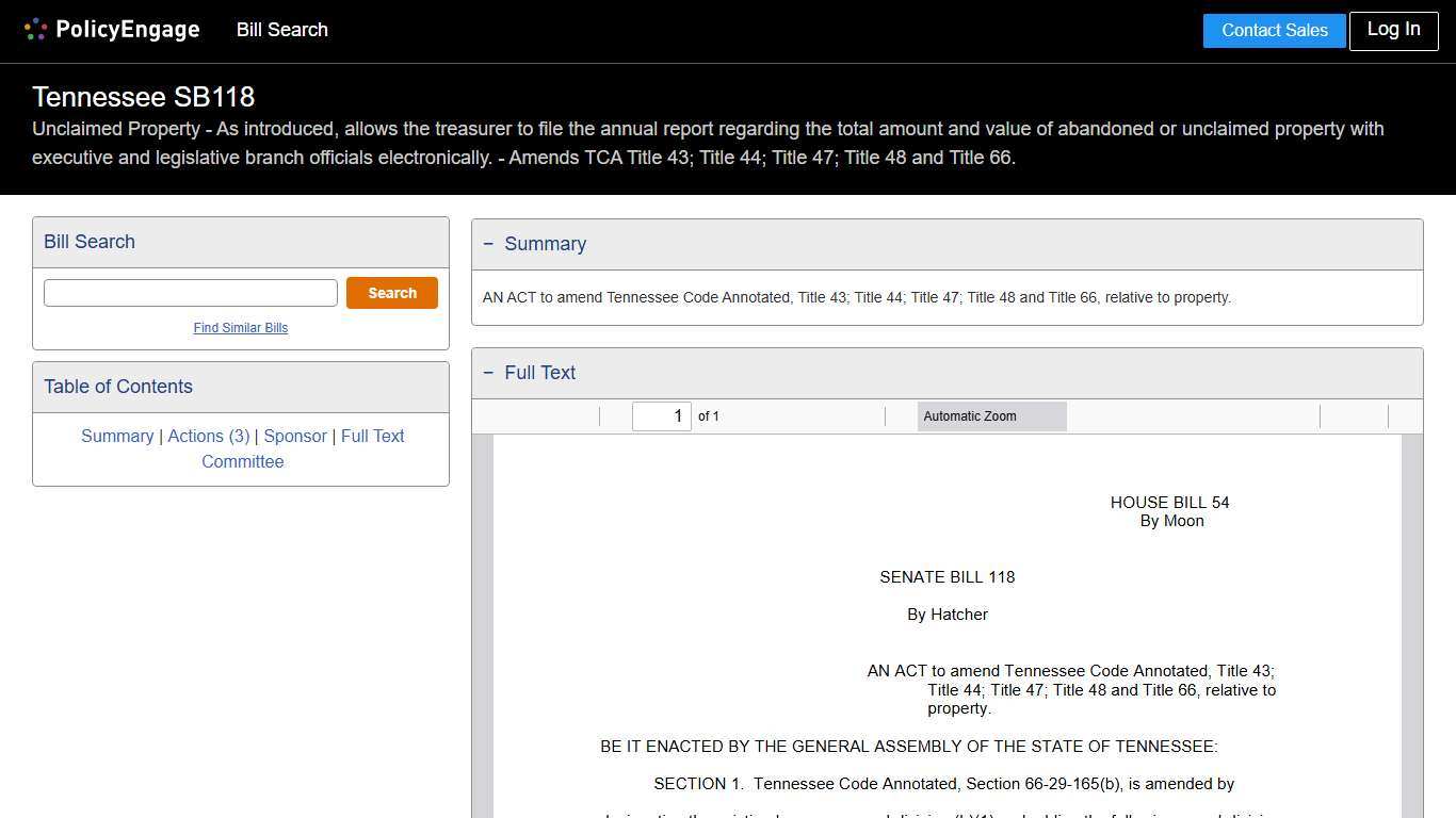 SB118 Tennessee 2025-2026 Unclaimed Property - As introduced, allows the treasurer to file the annual report regarding the total amount and value of abandoned or unclaimed property with executive and legislative branch officials electronically. - Amends TCA Title 43; Title 44; Title 47; Title 48 and Title 66. - Legislative Tracking PolicyEngage